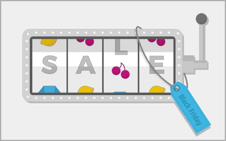 Like Playing on Black Friday? We Bet You Do