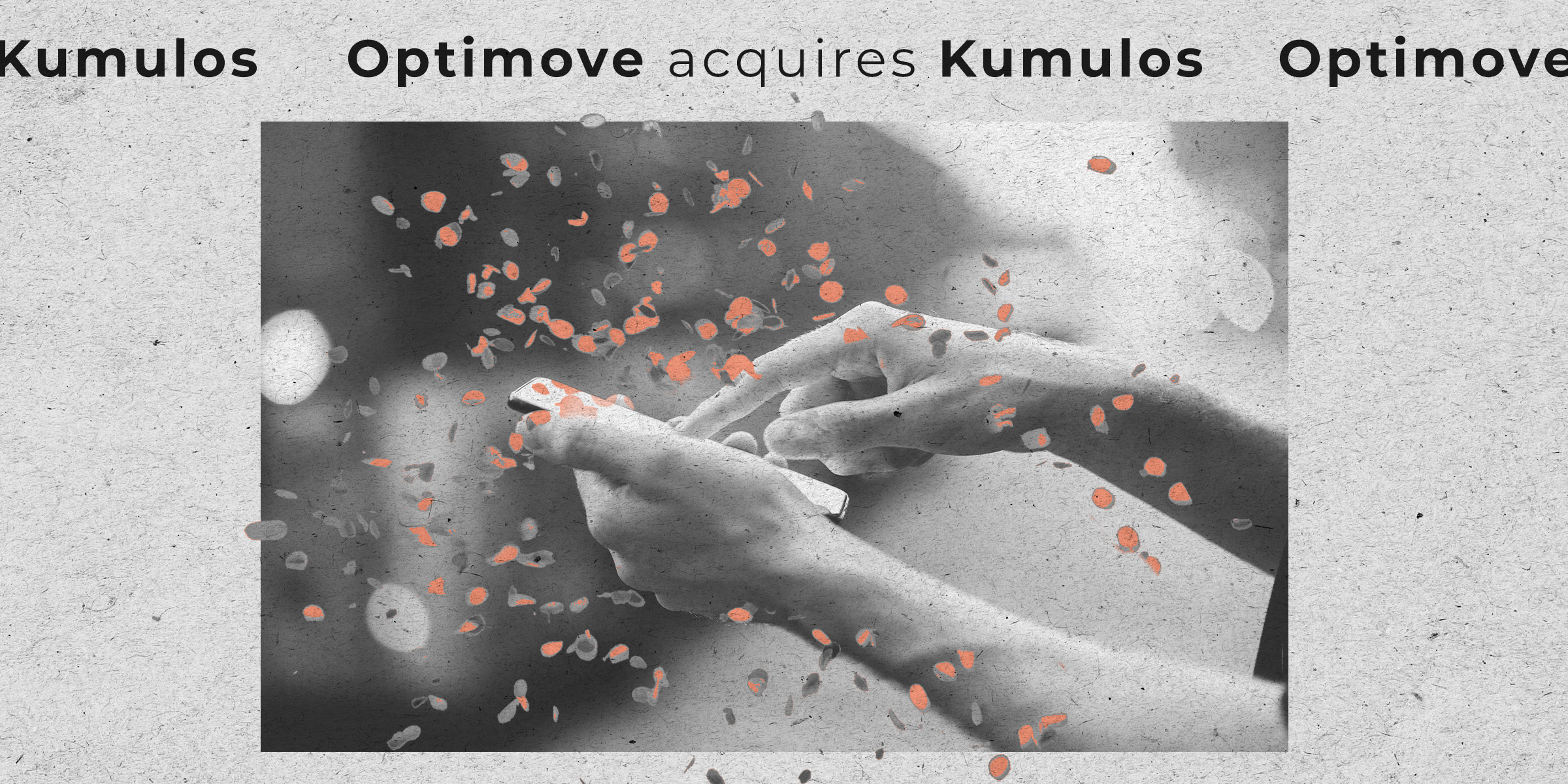 Optimove Acquires Advanced Mobile Marketing Platform Kumulos. Here’s What’s In It for You